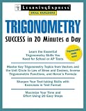 Trigonometry Success In 20 Minutes a Day (Skill Builders) by LearningExpress, LLC