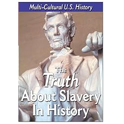 The History of the United States - The Truth About Slavery