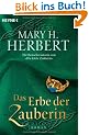 Das Erbe der Zauberin: Roman