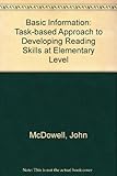 Basic information : a task-based approach to developing reading skills at elementary level