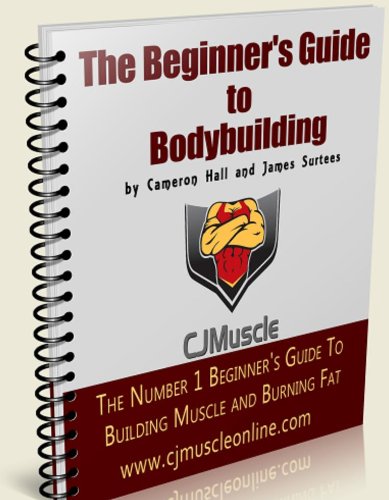 The Beginner's Guide to Bodybuilding