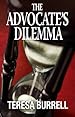 The Advocate's Dilemma (The Advocate Series)