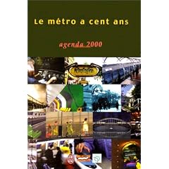 Le m�tro a cent ans - agenda 2000
