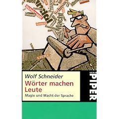 W�rter machen Leute: Magie und Macht der Sprache