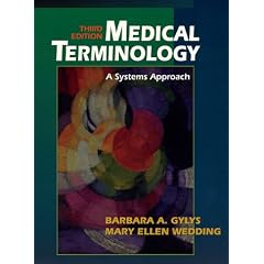 Medical Terminology: A Systems Approach