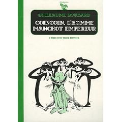 Coincoin, l'homme manchot empereur