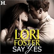 Say Yes | [Lori Foster]