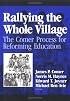 Rallying the Whole Village: The Comer Process for Reforming Education
