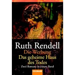 Die Werbung / Das geheime Haus des Todes. Zwei Romane in einem Band.