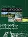 Designing the New Landscape