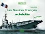 1946-1956 Les Navires fran�ais en Indochine : En images