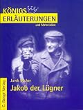 K�nigs Erl�uterungen und Materialien, Bd.407, Jakob der L�gner