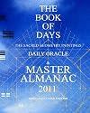 THE BOOK OF DAYS: The Sacred Geometry Paintings Daily Oracle &
Master Almanac 2011