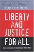 Liberty and Justice for All: Racial Reform and the Social Gospel (1877-1925) (Rauschenbusch Lectures, New Ser., 2)
