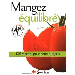 Mangez �quilibr� - 109 recettes pour petits budgets
