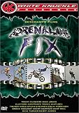 Adrenaline Fix (White Knuckle Extreme)