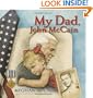 My Dad, John McCain