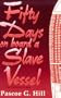 Fifty Days on Board a Slave-Vessel: In the Mozambique Channel April and May, 1843