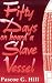 Fifty Days on Board a Slave-Vessel: In the Mozambique Channel April and May, 1843