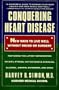 Conquering Heart Disease: New Ways to Live Well Without Drugs or Surgery
