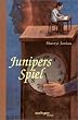 Junipers Spiel