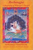 Review Namo Buddha Publications  / Rechungpa: A Biography of Milarepa's Disciple