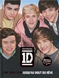 One direction : Jusqu'au bout du r&ecirc;ve