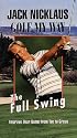 Jack Nicklaus: Golf My Way: The Full Swing [VHS]