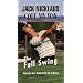 Jack Nicklaus: Golf My Way: The Full Swing [VHS]