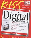 KISS Guide to Digital Photography (KISS Guides)