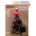 Reining: The Guide for Training & Showing Winning Reining Horses (A Western Horseman Book)