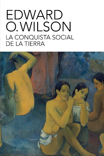 La conquista social de la Tierra (Spanish Edition)