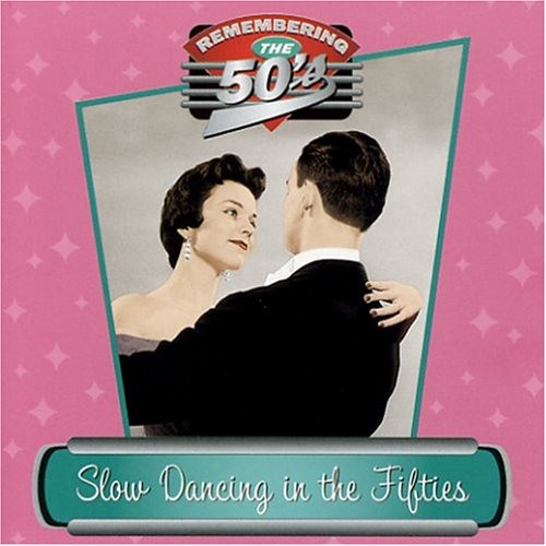 CD-Charts  Search : Slow Dancing in the Fifties