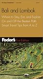Fodor's Bali and Lombok, 1st Edition: Where to Stay, Eat, and Explore On and Off the Beaten Path, Smart Travel Tips fr A to Z (Fodor's Bali and Lombok)