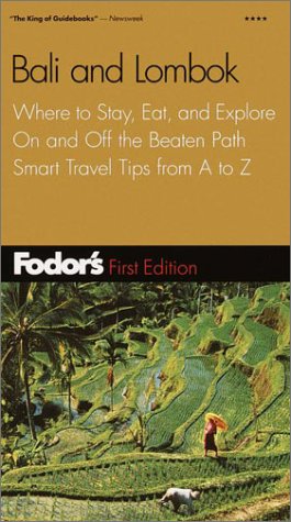 City Travel Guides Discounted  Books : Fodor's Bali and Lombok, 1st Edition: Where to Stay, Eat, and Explore On and Off the Beaten Path, Smart Travel Tips fr A to Z