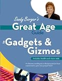 Great Age Guide to Gadgets & Gizmos (Sandy Berger's Great Age Guide)
