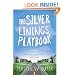 The Silver Linings Playbook: A Novel