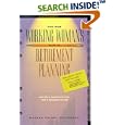 The New Working Woman's Guide to Retirement Planning: Saving and Investing Now for a Secure Future