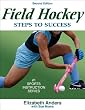 Field Hockey: Steps to Success - 2nd Edition (Steps to Success Sports Series)
