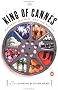 King of Cannes: Madness, Mayhem, and the Movies King of Cannes: Madness, Mayhem, and the Movies