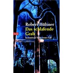 Das schlafende Grab. Kommissar Türks erster Fall. (Taschenbuch)