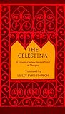 The Celestina: A Fifteenth-Century Spanish Novel in Dialogue (No. Cal 26)