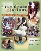 Social Work Practice and Social Justice: From Local to Global Perspectives
