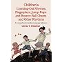Children's Counting-Out Rhymes, Fingerplays, Jump-Rope and Bounce-Ball Chants and Other Rhythms: A Comprehensive English-Language Reference
