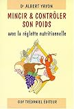 Mincir et controler son poids (French Edition)