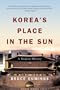 Korea's Place in the Sun: A Modern History, Updated Edition