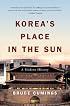 Korea's Place in the Sun: A Modern History, Updated Edition
