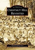 Chestnut Hill Revisited   (PA)  (Images of America)