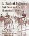 Books : A Clash of Cultures: Fort Bowie and the Chiricahua Apaches