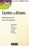 Contes et divans : Médiation du conte dans la vie psychique
